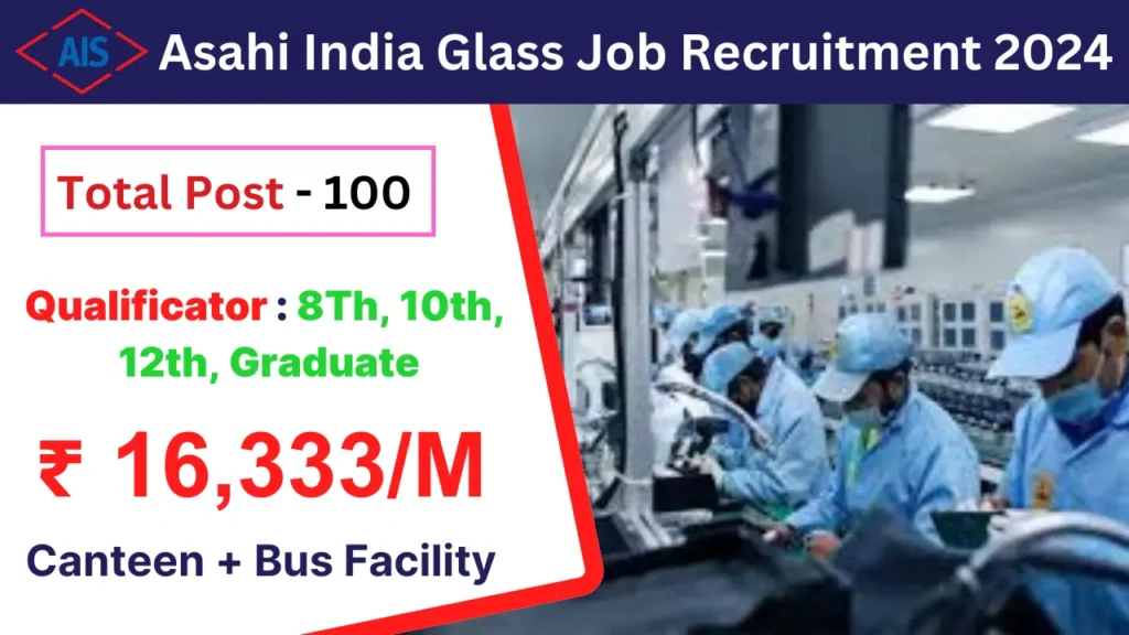 Asahi India Glass Job Recruitment 2024