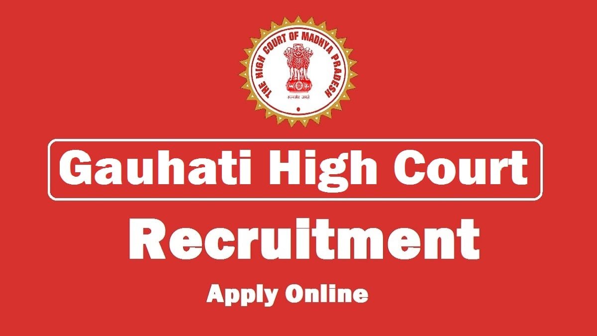 Gauhati High Court Recruitment