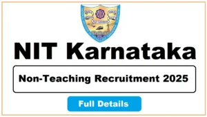 NIT Karnataka Non-Teaching Recruitment 2025