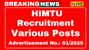 HIMTU Recruitment 2025