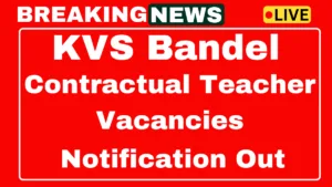 KVS Bandel Recruitment 2025