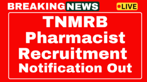TNMRB Pharmacist Recruitment 2025