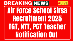 Air Force School Sirsa Recruitment 2025