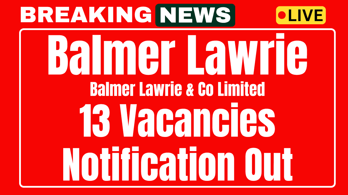 Balmer Lawrie Recruitment 2025