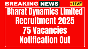 Bharat Dynamics Limited BDL Recruitment 2025
