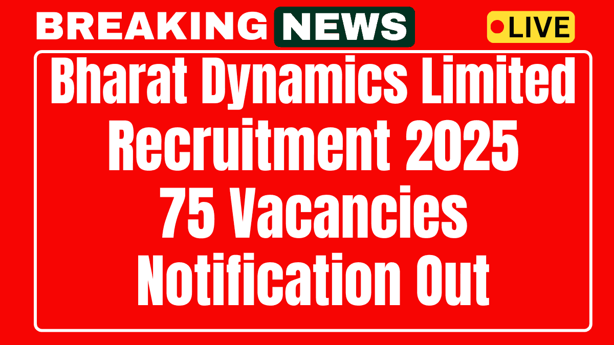 Bharat Dynamics Limited BDL Recruitment 2025