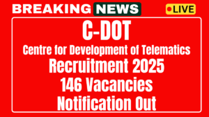 C DOT Recruitment 2025 Notification Out