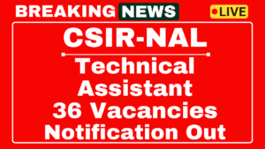 CSIR NAL Recruitment 2025