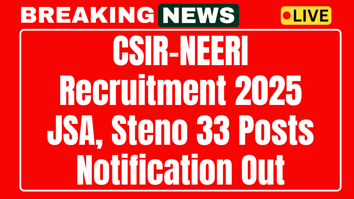 CSIR NEERI JSA Recruitment 2025