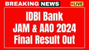 IDBI JAM AAO 2024 Final Result Out