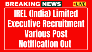 IREL Executive Recruitment 2025