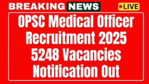 OPSC Medical Officer Recruitment 2025 Apply Online for 5248 Posts
