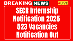SECR Internship Notification 2025 Apply Now for 523 Vacancies