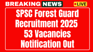 SPSC Forest Guard Recruitment 2025