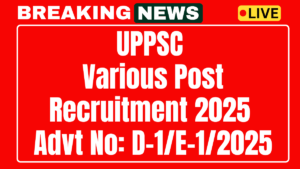 UPPSC Various Post Recruitment 2025