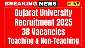Gujarat University Recruitment 2025