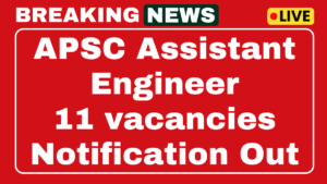 APSC Assistant Engineer Recruitment 2025