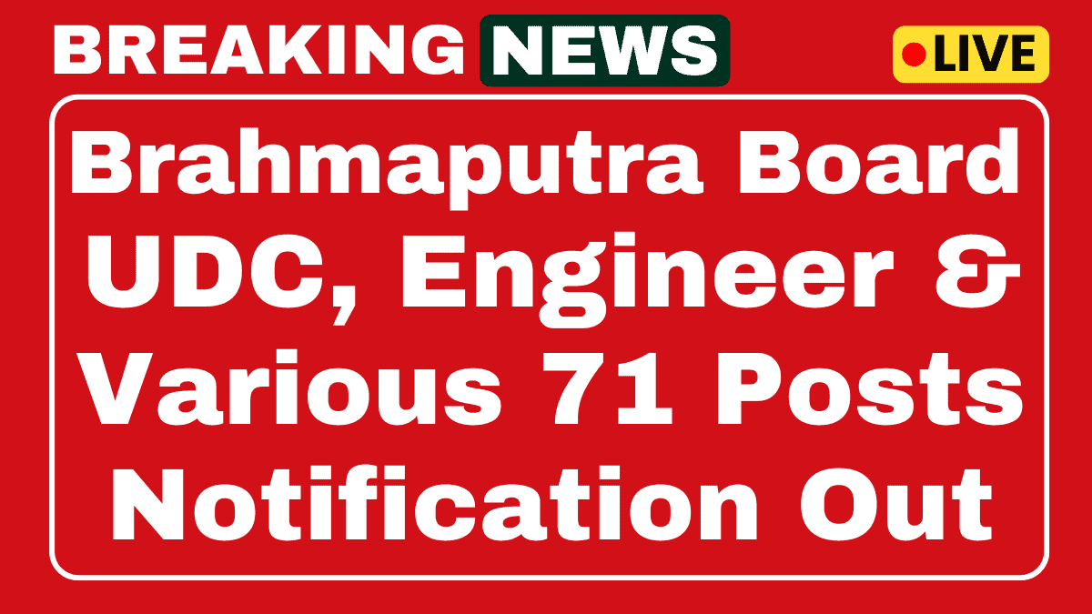 Brahmaputra Board Recruitment 2025