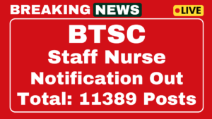 BTSC Staff Nurse Recruitment 2025