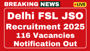 Delhi FSL JSO Recruitment 2025