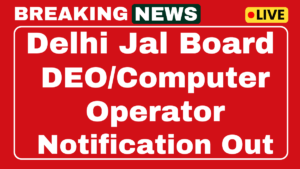 Delhi Jal Board Recruitment 2025