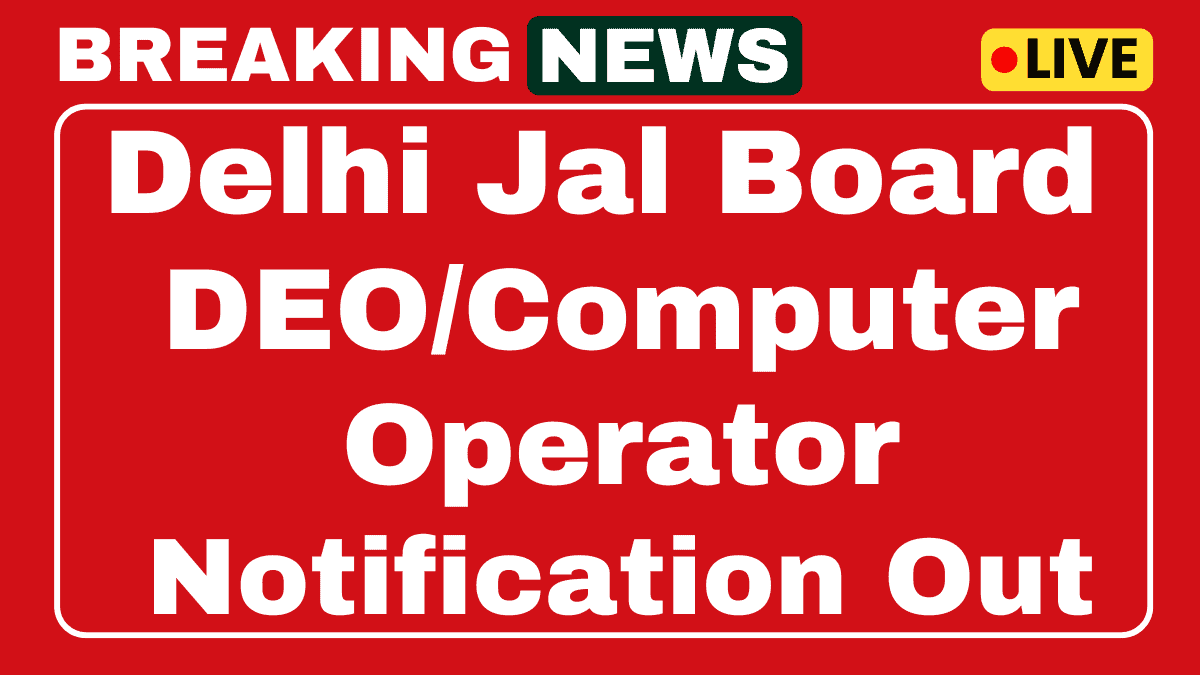 Delhi Jal Board Recruitment 2025