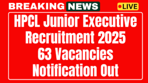 HPCL Junior Executive Recruitment 2025