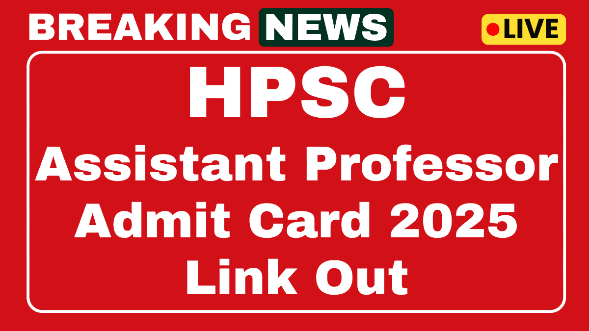 HPSC Assistant Professor Skill Test Admit Card 2025