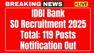 IDBI Bank SO Recruitment 2025