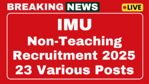 IMU Non-Teaching Recruitment 2025