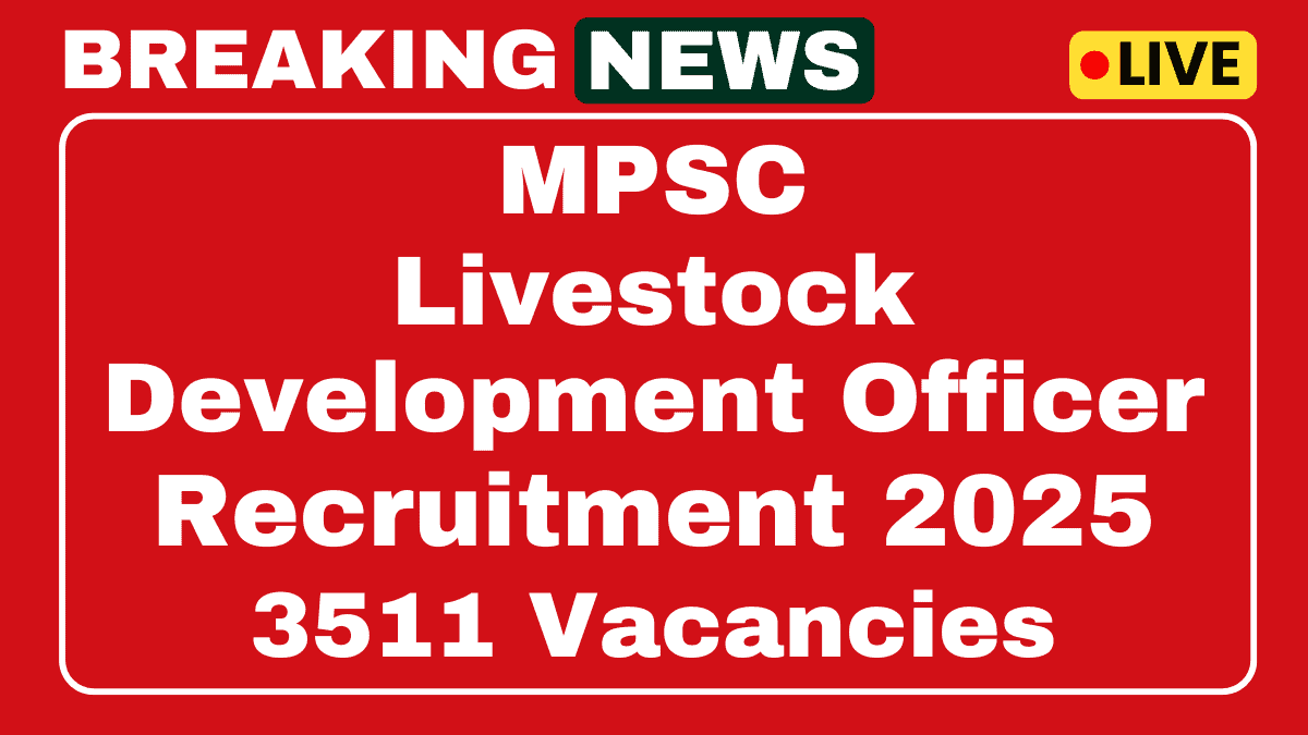 MPSC Livestock Development Officer and Assistant Professor Recruitment 2025