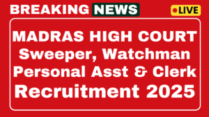 Madras High Court Recruitment 2025