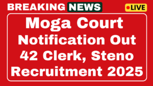 Moga Court Clerk Recruitment 2025