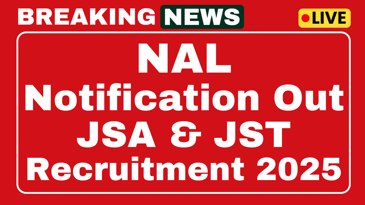 NAL JSA and JST Recruitment 2025