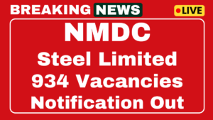 NMDC Steel Limited Recruitment 2025 Apply for Contractual 934 Vacancies