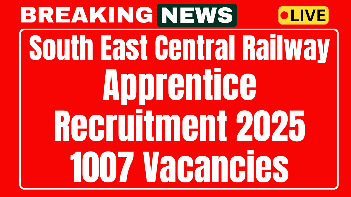 South East Central Railway Recruitment 2025