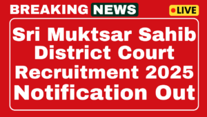 Sri Muktsar Sahib Court Recruitment 2025
