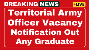 Territorial Army Officer Recruitment 2025
