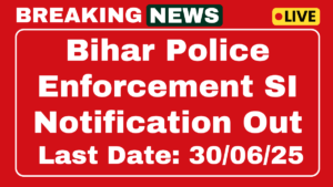 BPSSC Enforcement SI Recruitment 2025