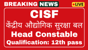 CISF Head Constable Recruitment 2025