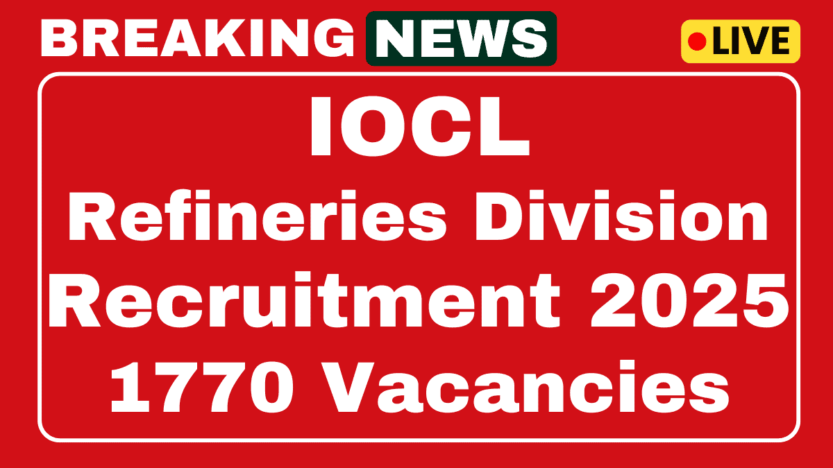 IOCL Refineries Division Recruitment 2025