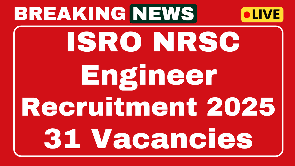 ISRO NRSC Recruitment 2025