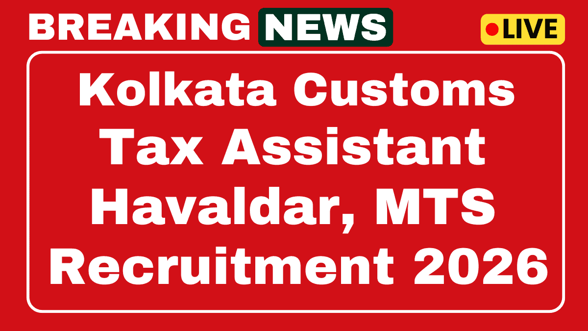 Kolkata Customs Recruitment 2025