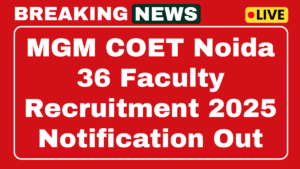 MGM COET Noida Recruitment 2025