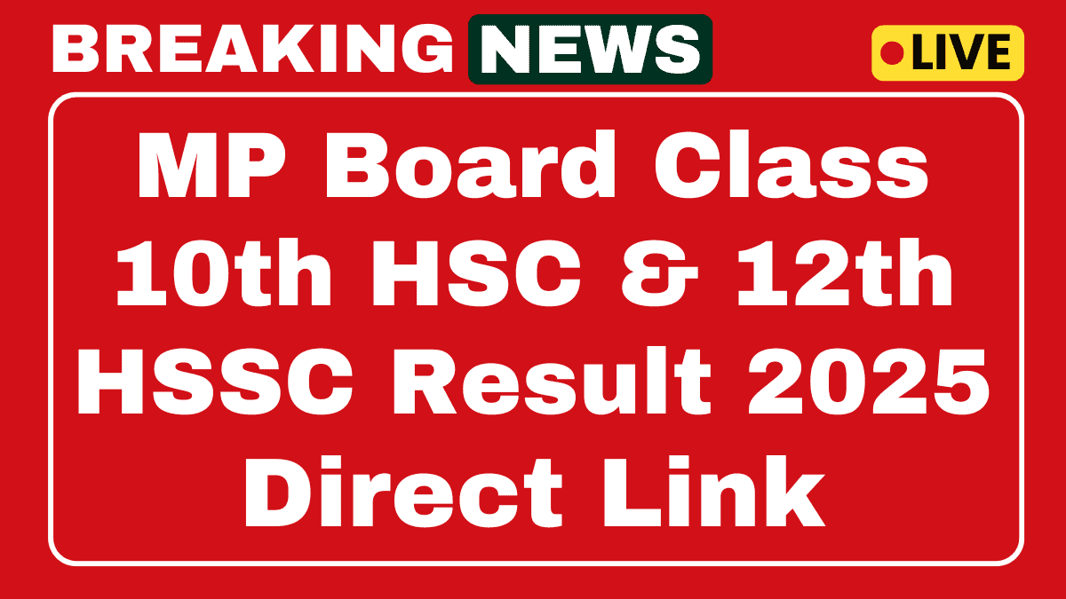 MP Board Class 10th, 12th HSSC Result 2025