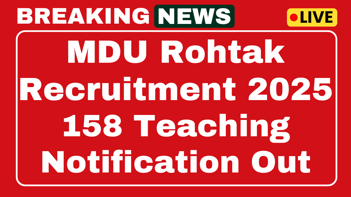 MDU Rohtak Recruitment 2025