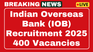 Indian Overseas Bank Recruitment 2025