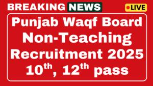 Punjab Waqf Board Recruitment 2025