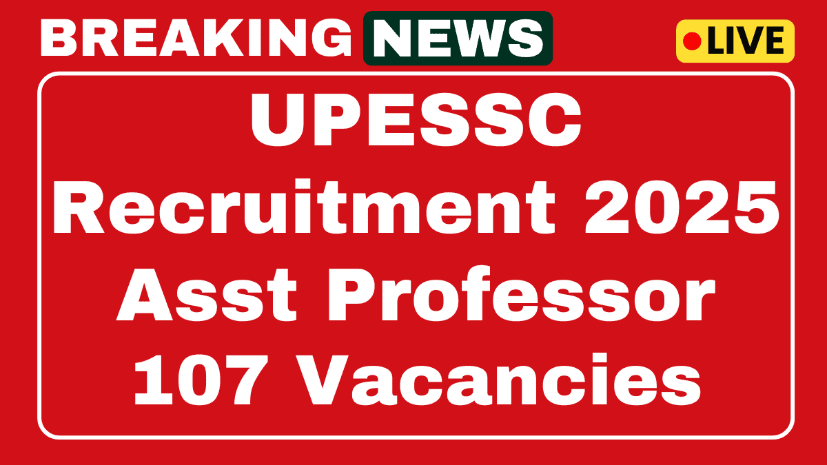 UPESSC Assistant Professor B.Ed Recruitment 2025