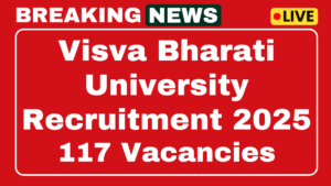 Visva Bharati University Recruitment 2025